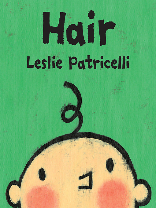 Title details for Hair by Leslie Patricelli - Available